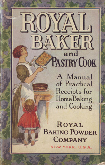 Vintage Cookbook. Royal Baker and Pastry Cook