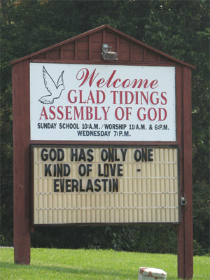 Glad Tidings Assembly of God Church Sign. God has only one kind of love - everlastin