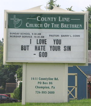 County Line Church of the Bretheren Sign. I love you but hate your sin - God