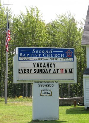 Second Baptist Church Sign. Vacancy every sunday at 11AM