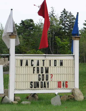 Church Sign. Vacation from God? Sunday 10&6