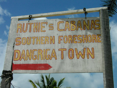 Hand Painted Sign. Ruthie's Cabanas Southern Foreshore. Dangriga Town, Belize